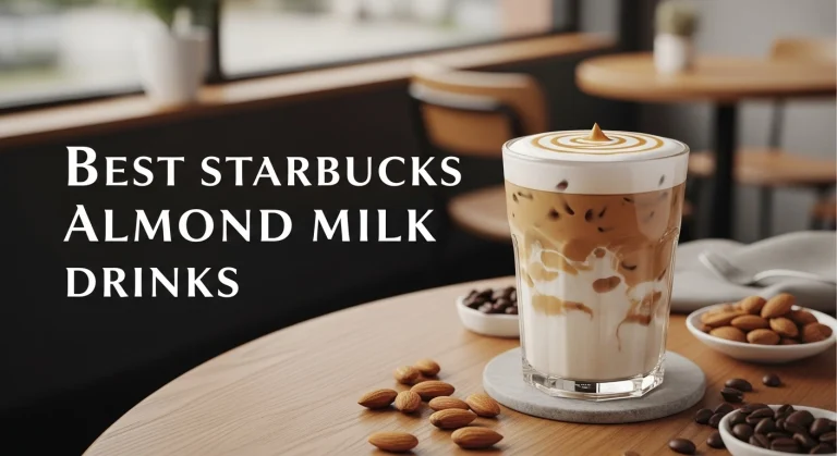 Best Starbucks Almond Milk Drinks